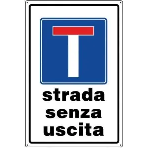ALUMINIUM SIGN MM 450X300 'STRADA SENZA USCITA'