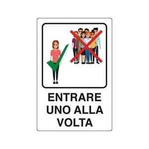 ALUMINIUM SIGN CM 30X20 'COVID-19 ENTRARE UNO ALLA VOLTA'
