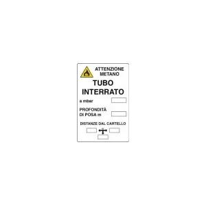 ALUMINIUM SIGN 30X20 'ATTENZIONE METANO TUBO INTERRATO'