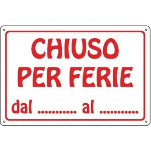 PVC SIGN CM 30X20 'CHIUSO PER FERIE'