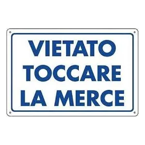 PVC SIGN CM 30X20 'VIETATO TOCCARE'