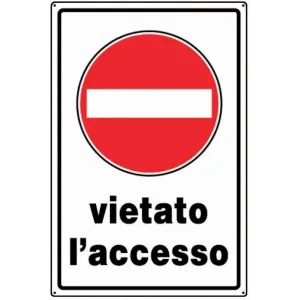 PVC SIGN CM 30X20 'VIETATO L'ACCESSO'