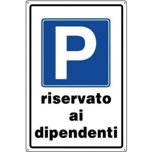ALUMINIUM SIGN CM 60X40 'PARCHEGGIO DIPENDENTI'