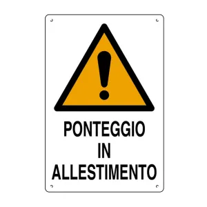 CORRUGATED PLASTIC SIGN CM 68X48 'PONTEGGIO IN ALLESTIMENTO'