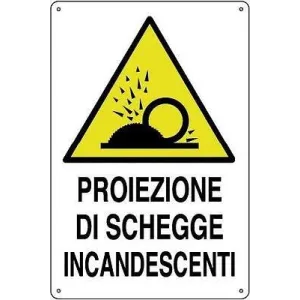 ALUMINIUM SIGN 30X20 'PROIEZIONE SCHEGGE INCANDESCENTI'