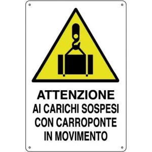 ALUMINIUM SIGN 30X20 'ATTENZIONE AI CARICHI CON CARROP..'