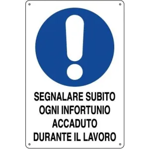 ALUMINIUM SIGN 30X20 'SEGNALARE SUBITO OGNI INFORTUNIO'