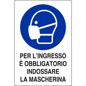 ALUMINIUM SIGN CM30X20 'PER L'INGR.E' OBBL.LA MASCHERINA'