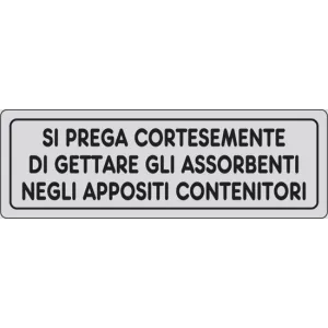 SELF-ADHESIVE SIGN CM 15X5 'SI PREGA DI GETTARE GLI ASSORBENTI NEL CONTE'
