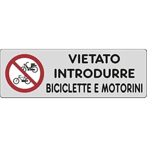 SELF-ADHESIVE SIGN CM 15X5 'VIETATO INTRODURRE BICICLETTE E MOTORINI'