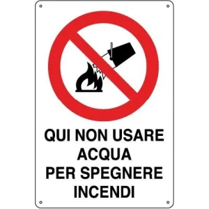 ALUMINIUM SIGN CM30X20 'NON USARE ACQUA PER SP.INCENDI'