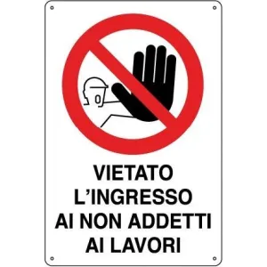 PVC SIGN 30X20 'VIETATO L'INGRESSO AI NON ADDETTI AL LAV.'