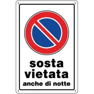 PVC SIGN CM 30X20 'SOSTA VIETATA ANCHE'