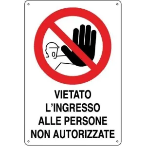 ALUMINIUM SIGN CM 30X20 'VIETATO L'INGRESSO ALLE PERSONE.'