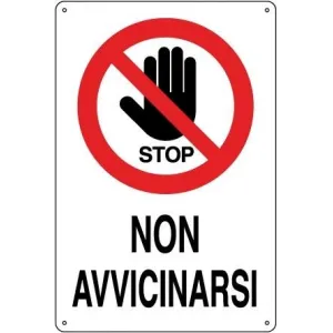 ALUMINIUM SIGN CM 30X20 'NON AVVICINARSI'